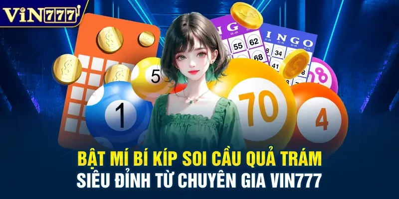 Soi cầu quả trám