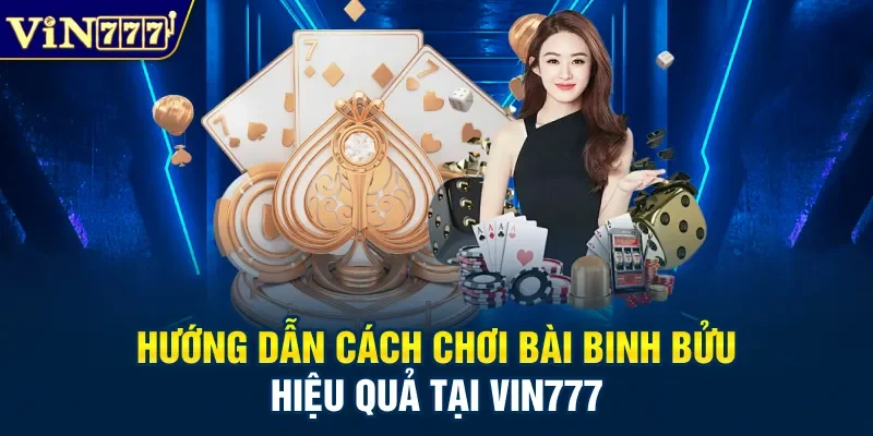 Cách chơi bài binh Bửu